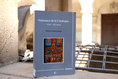 ‘Naissance de la Catalogne (VIIIe-XIIe siècle)’ de Michel Zimmermann